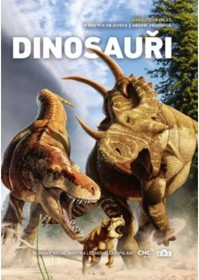 Dinosauři - Získejte přehled o nových objevech z období druhohor