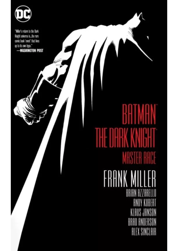 Frank Miller, Brian Azzarello - Batman The Dark Knight: Master Race