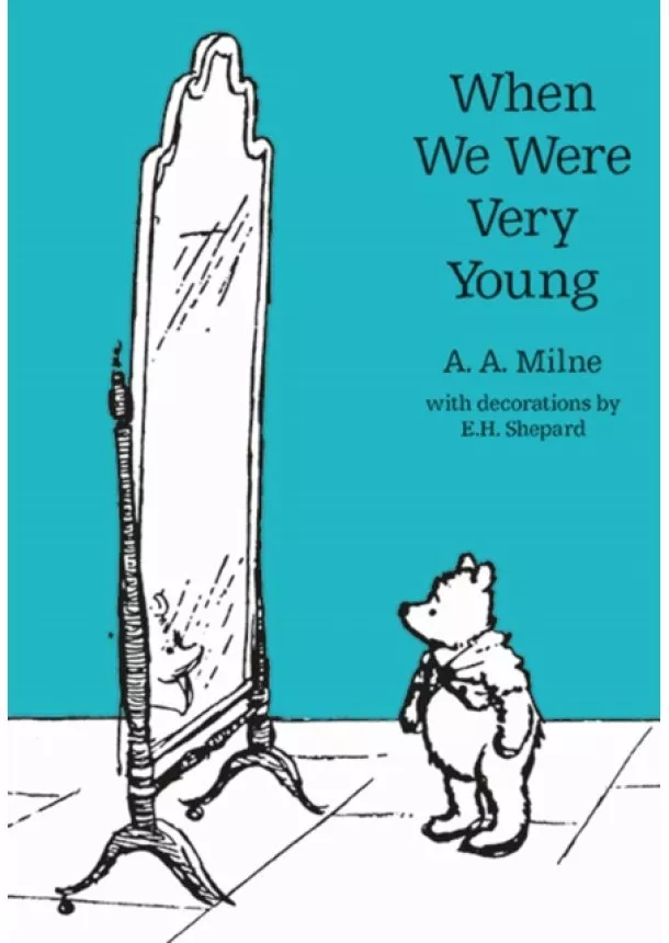 A. A. Milne - When We Were Very Young 90Th Anniversary Edition