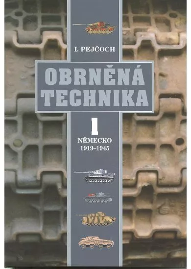 Obrněná technika 1. Německo 1919 - 1945