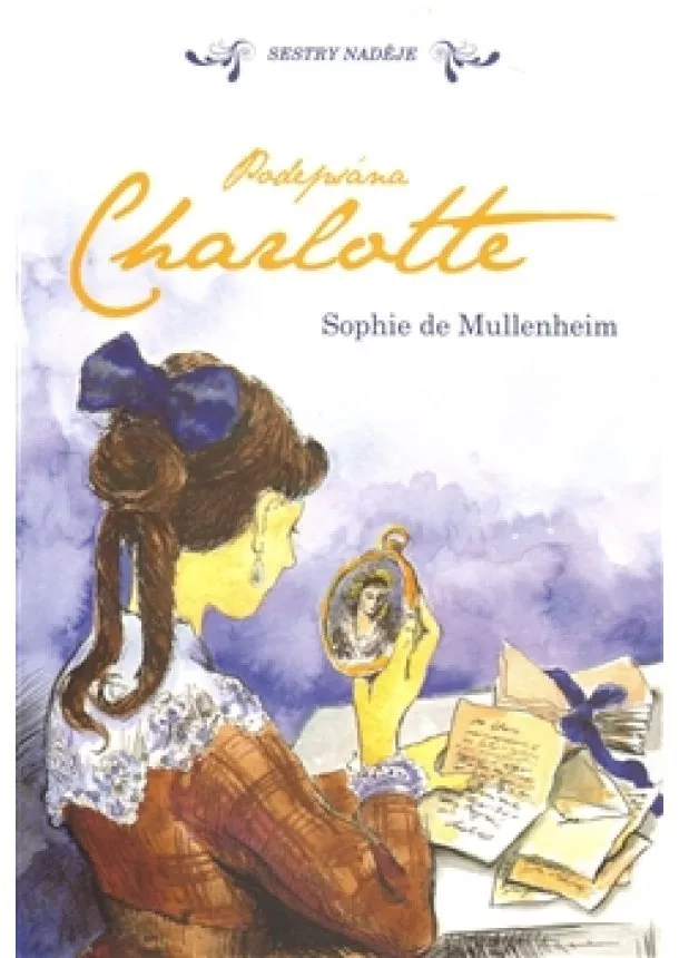 Sophie de Mullenheim - Podepsána Charlotte