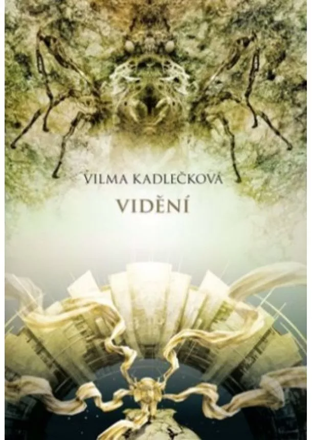 Vilma Kadlečková  - Mycelium IV: Vidění