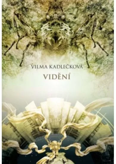 Mycelium IV: Vidění