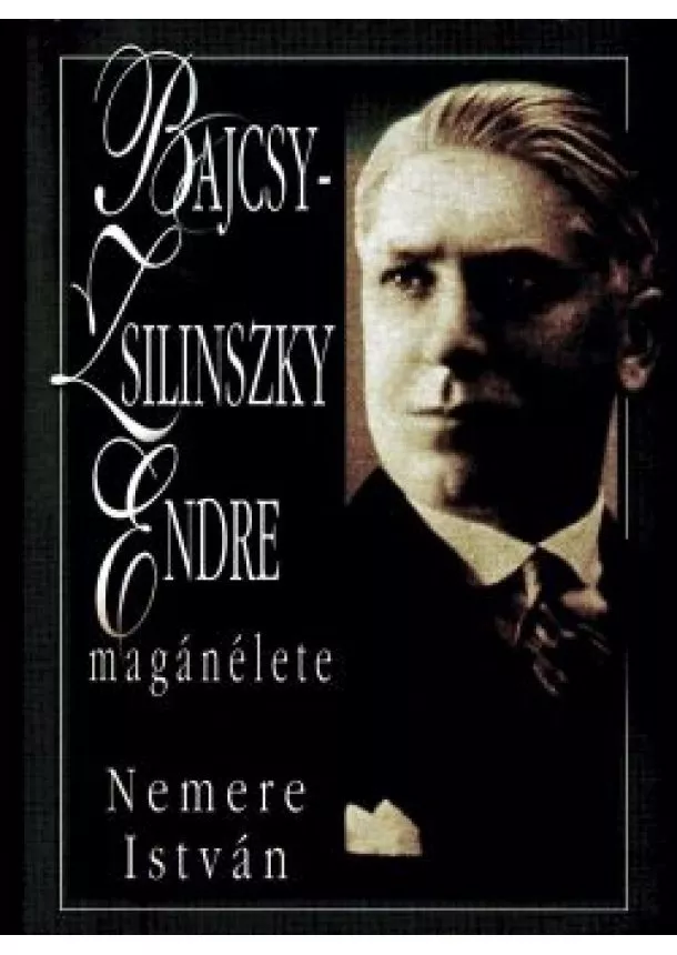 NEMERE ISTVÁN - Bajcsy - Zsilinszky Endre magánélete