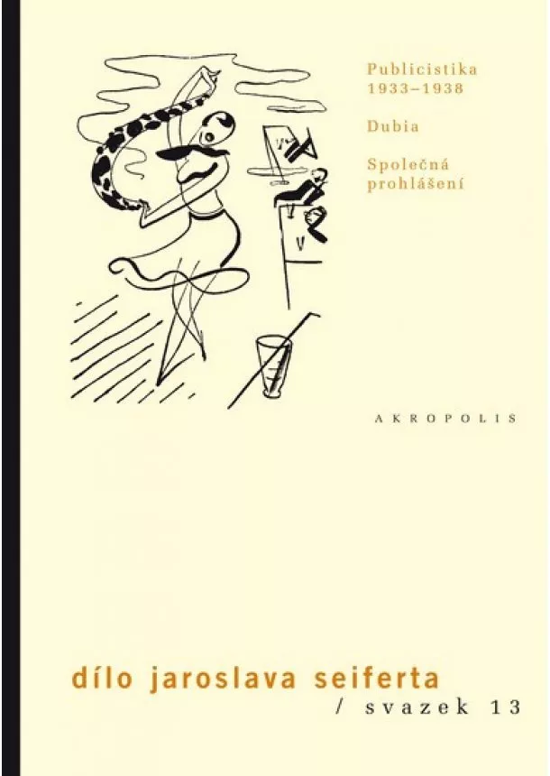 Jaroslav Seifert - Publicistika 1933–1938 - Dílo Jaroslava Seiferta