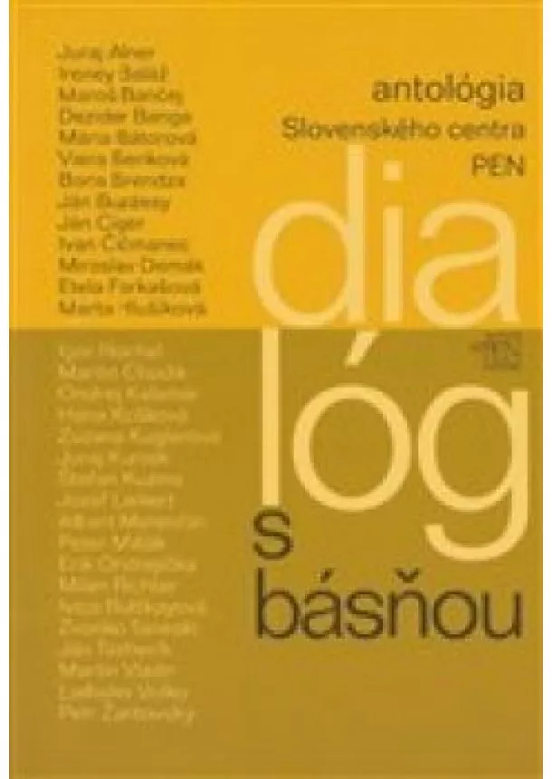kolektiv - Dialóg s básňou - antológia Slovenského centra Pen