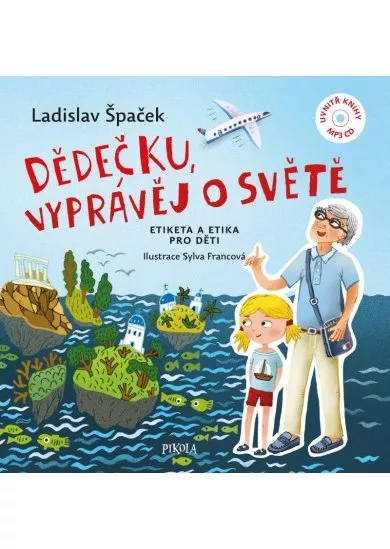 Dědečku, vyprávěj o světě