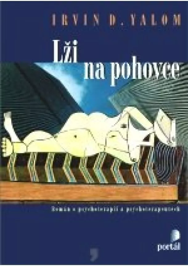 Irvin D. Yalom  - Lži na pohovce - viazaná