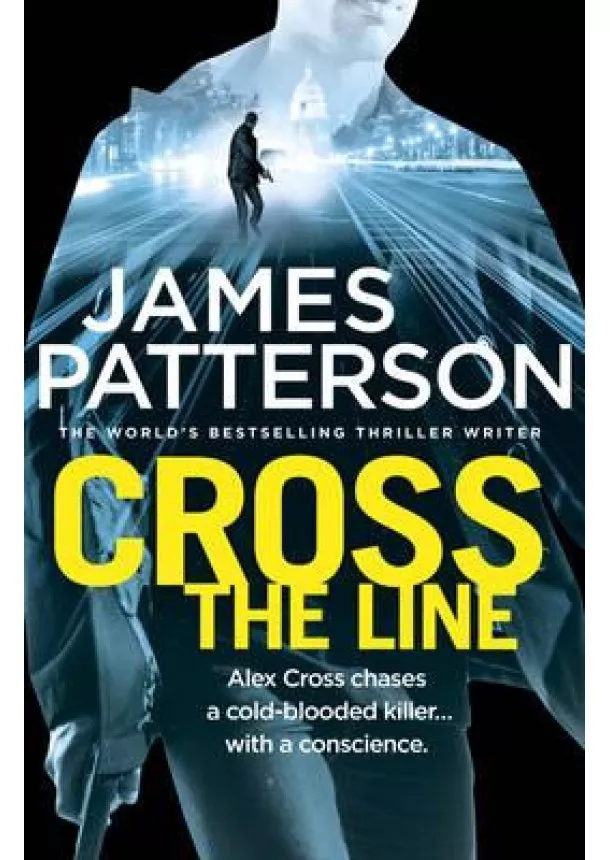 James Patterson - Cross the Line Alex Cross 24