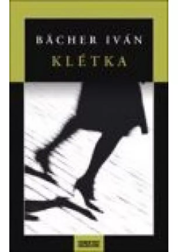 Bacher Iván - Klétka