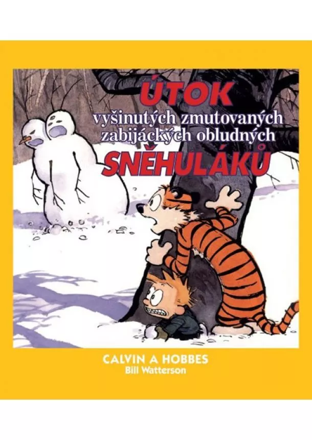 Bill Watterson - Calvin a Hobbes 7 - Útok vyšinutých zmutovaných zabijáckých obludných sněhuláků