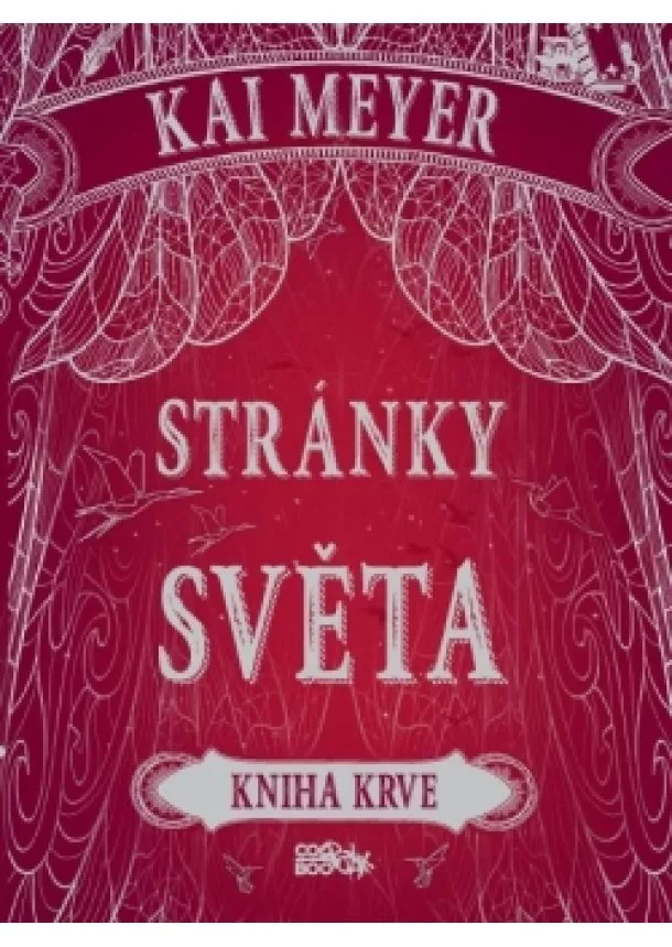 Kai Meyer - Stránky světa - Kniha krve