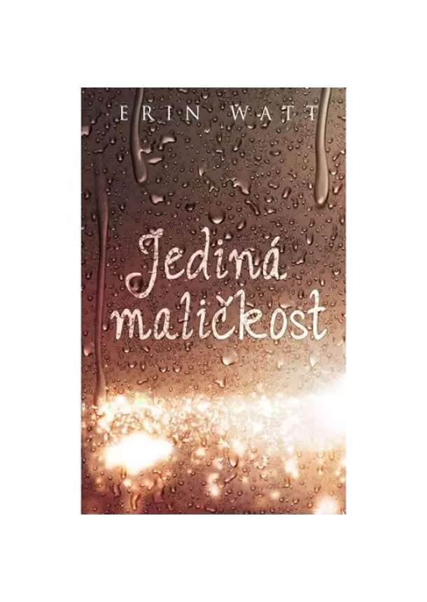 Erin Watt - Jediná maličkost