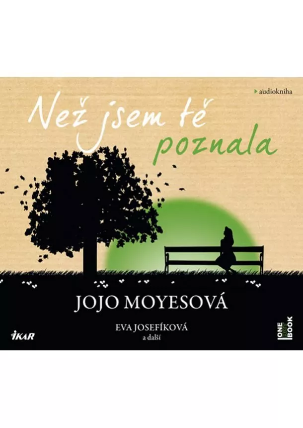 Jojo Moyesová - Než jsem tě poznala - audiokniha