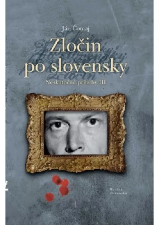 Ján Čomaj - Zločin po slovensky