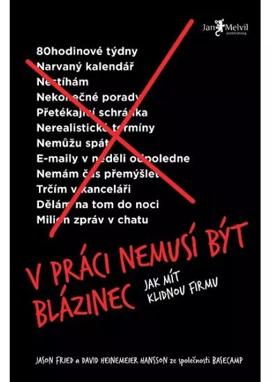 V práci nemusí být blázinec - Jak mít klidnou firmu