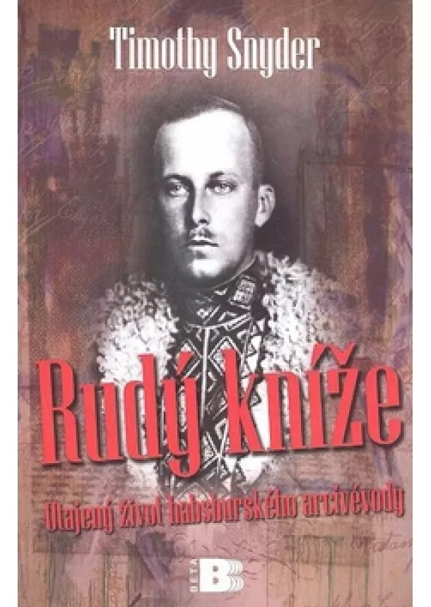 Timothy Snyder  - Rudý kníže