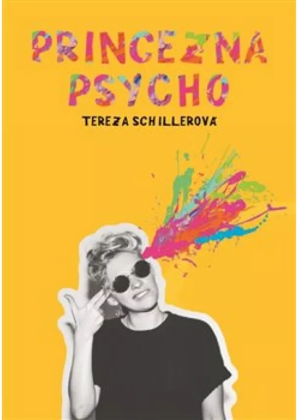 Tereza Schillerová - Princezna Psycho