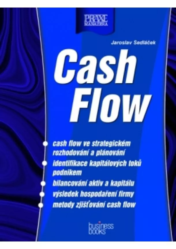 Jaroslav Sedláček - Cash Flow