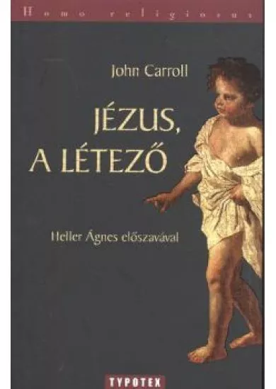 JÉZUS, A LÉTEZŐ