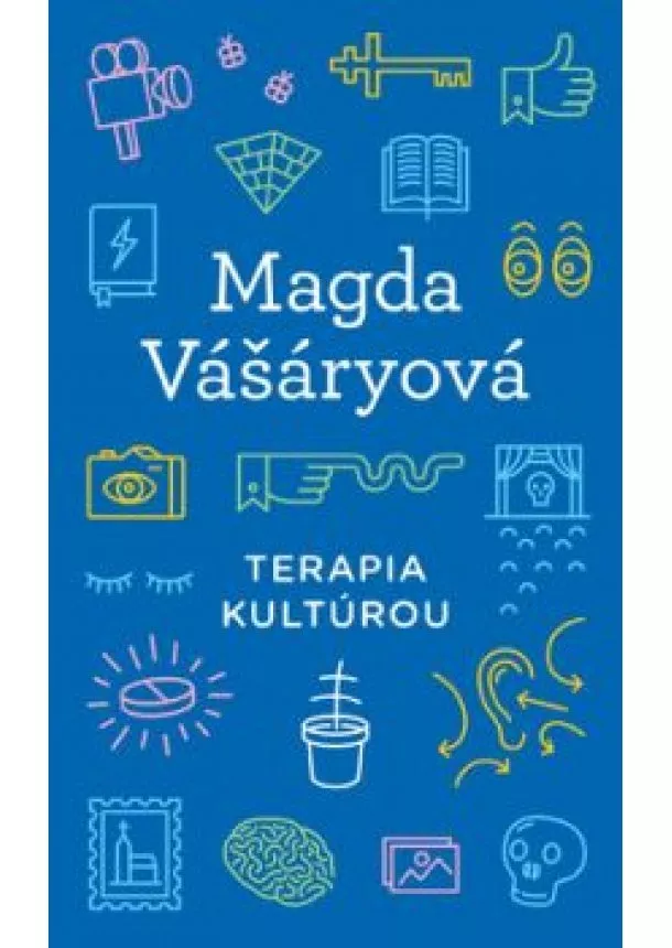 Magda Vašáryová - Terapia kultúrou