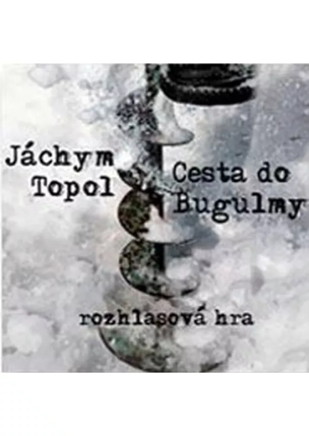 Topol Jáchym - Cesta do Bugulmy - CD