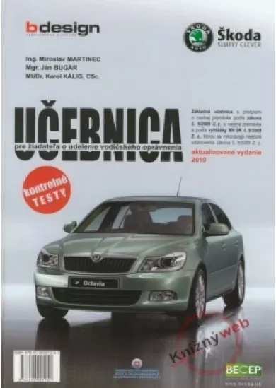 Učebnica pre žiadateľa o udelenie vodičského oprávnenia - 2010