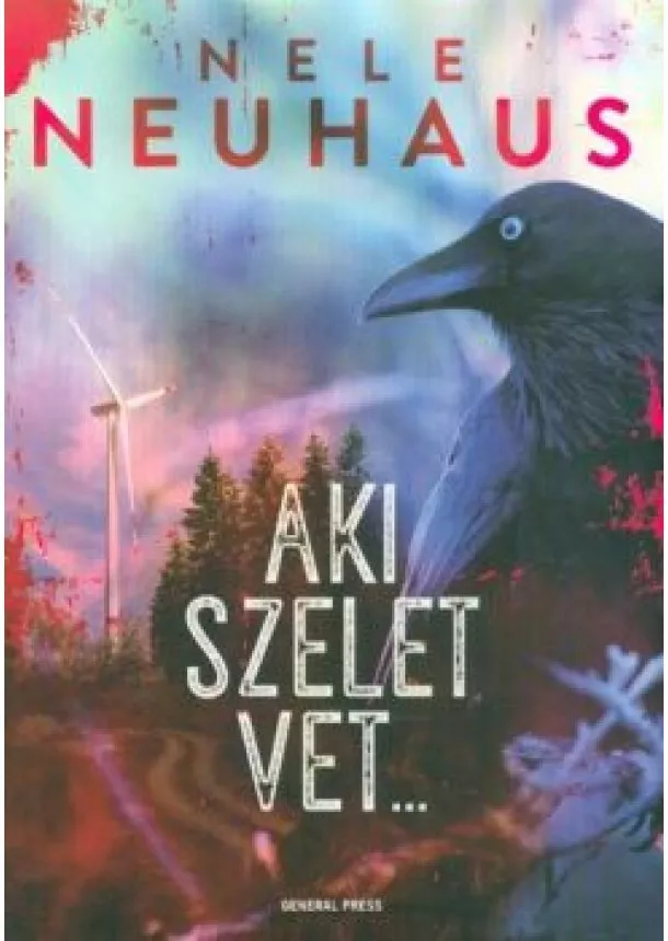 Nele Neuhaus - Aki szelet vet...