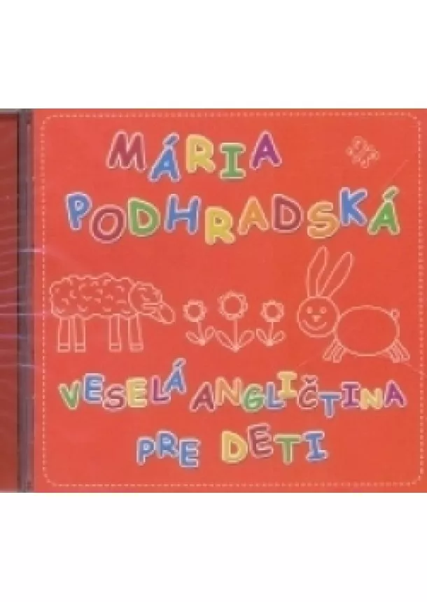 Mária Podhradská - CD - VESELÁ ANGLIČTINA PRE DETI 1.