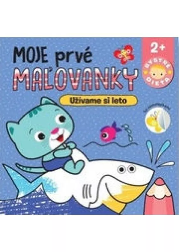 autor neuvedený - Moje prvé maľovanky Užívame si leto - Bystré dieťa