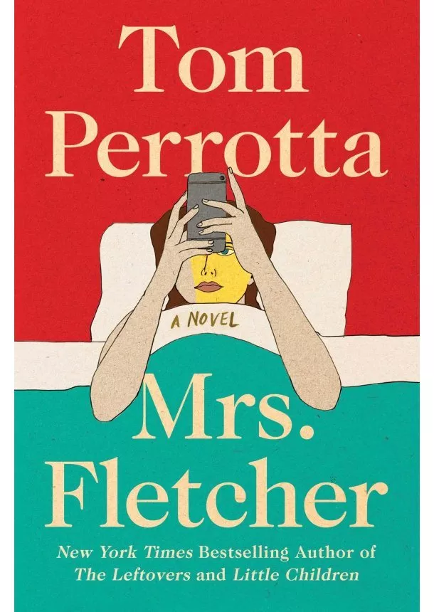 Tom Perrotta - Mrs. Fletcher