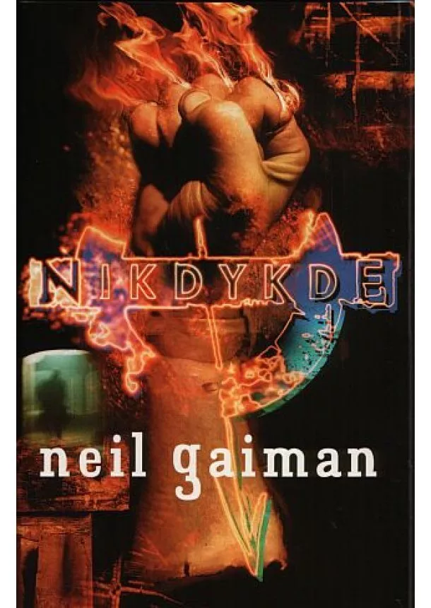 Neil Gaiman - Nikdykde (autorská verze)