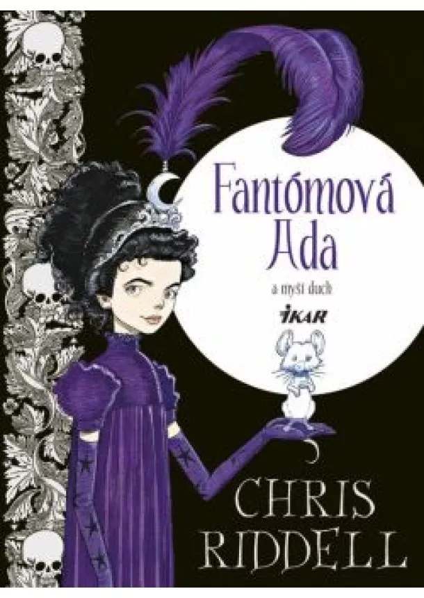 Chris Riddell - Fantómová Ada a myší duch