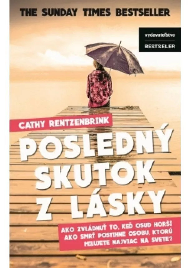 Cathy Rentzenbrink - Posledný skutok lásky