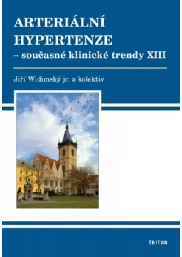 Jiří Widimský - Arteriální hypertenze - Současné klinick