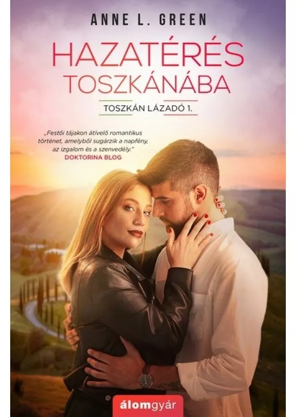 Anne L. Green - Hazatérés Toszkánába - Toszkán lázadó 1.