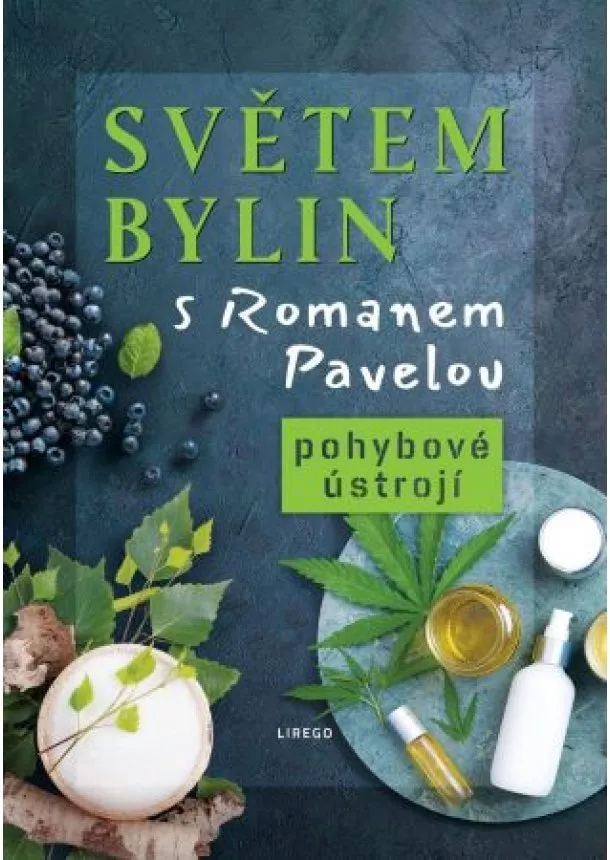 Roman Pavela - Světem bylin s Romanem Pavelou - Pohybov