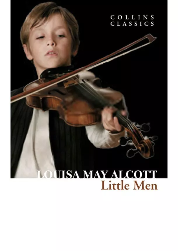 Louisa May Alcott - Little Men: Life At Plumfield With Jo’S Boys