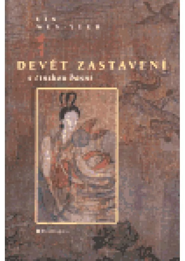 Lin Wen-yüeh - Devět zastavení s čínskou básní