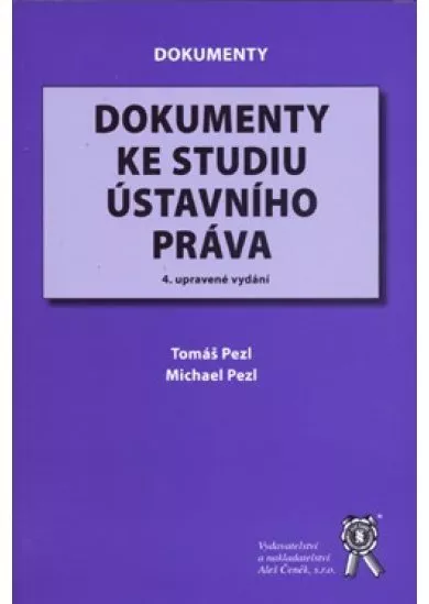 Dokumenty ke studiu ústavního práva - 4. upravené vydání