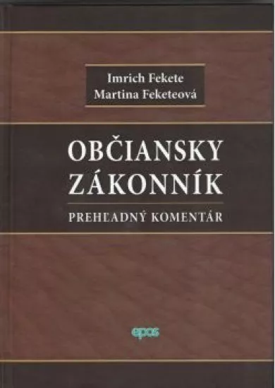 Občiansky zákonník - Prehľadný komentár