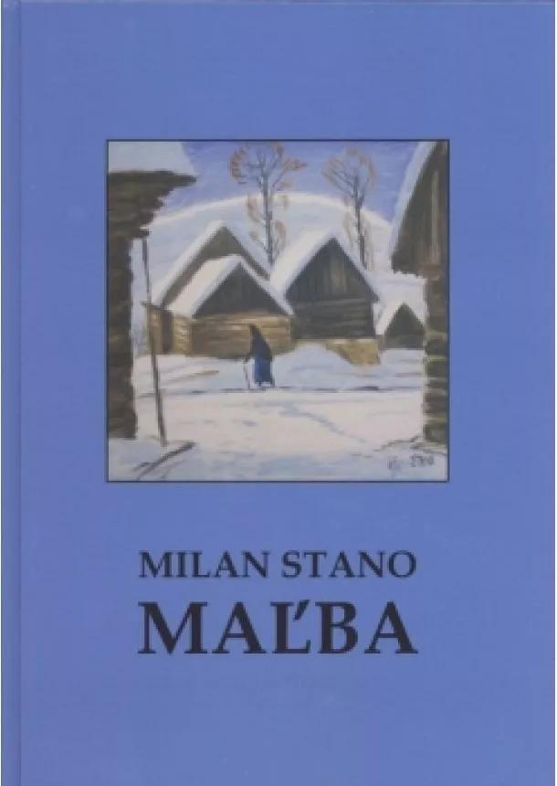 Milan Stano - Milan Stano MAĽBA