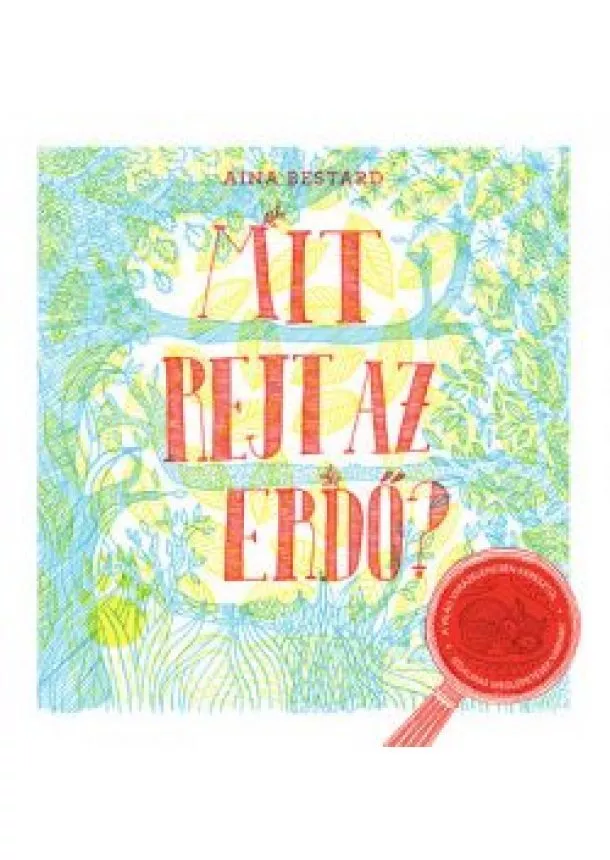 Aina Bestard - Mit rejt az erdő?