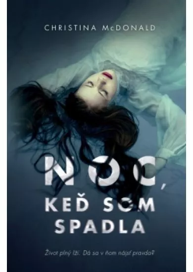 Noc, keď som spadla