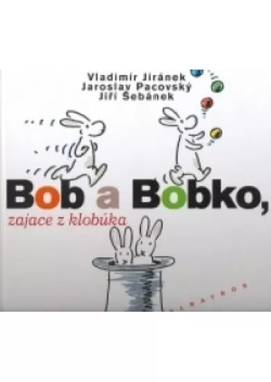 Bob a Bobko, zajace z klobúka