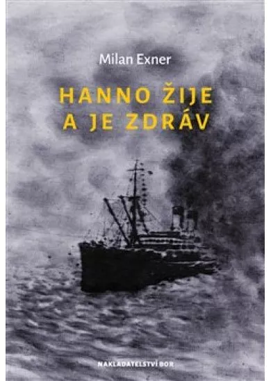 Hanno žije a je zdráv