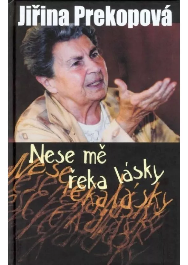 Jiřina Prekopová - Nese mě řeka lásky