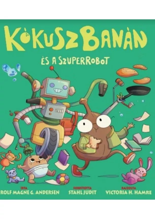 Rolf M.G. Andersen - KókuszBanán és a szuperrobot