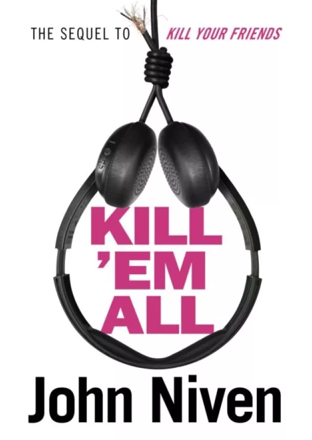 John Niven - Kill ’Em All