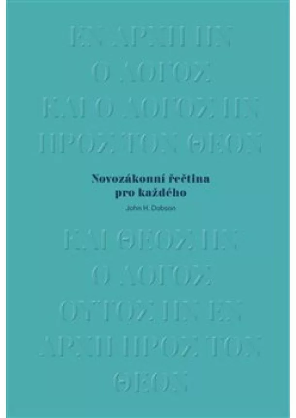 John H. Dobson - Novozákonní řečtina pro každého